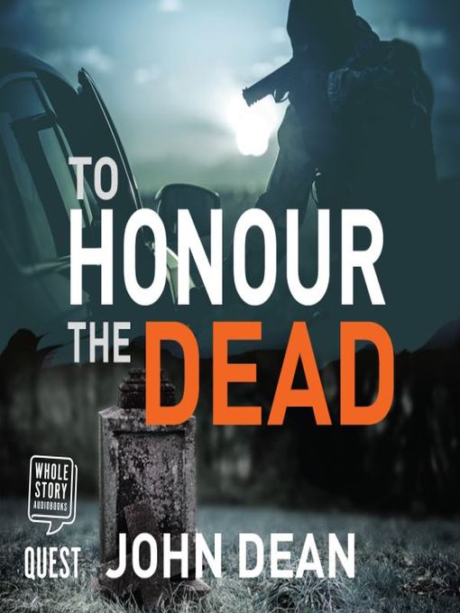 Title details for To Honour the Dead by John Dean - Wait list